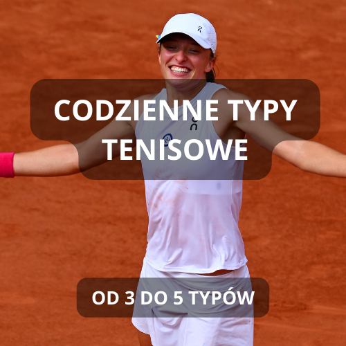 CODZIENNE TYPY TENISOWE